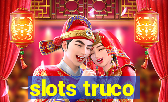 slots truco